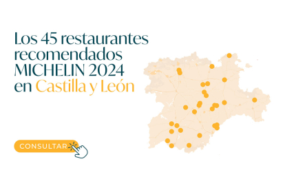 Consultar los 45 restaurantes recomendados MICHELIN 2024 en Castilla y León.