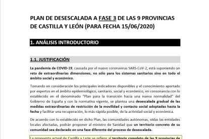 EL DOCUMENTO DE LA PROPUESTA. La primera página del Anexo 1 de la documentación de la sexta propuesta de desescalada al que ha tenido acceso El Mundo CyL no deja lugar a dudas. La consejera de Sanidad de la Junta pidió que las nueve provincias pasasen ayer a fase 3 como se puede comprobar en la primera página.