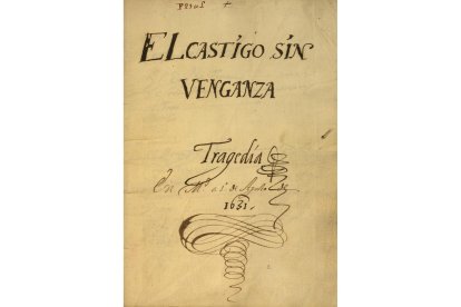 Portada del manuscrito autógrafo de “El castigo sin venganza”.-  E.M.