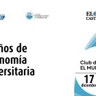 Club de prensa de los 40 años de la autonomía universitaria.