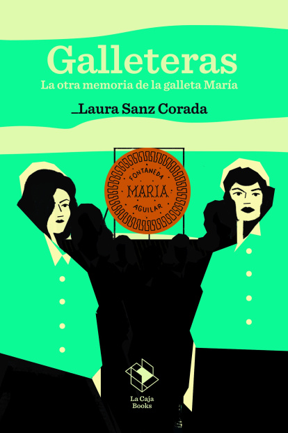 'Galleteras', el libro que devuelve voz a las mujeres de la fábrica olvidada de Aguilar de Campoo